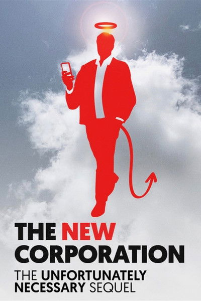 Póster de The New Corporation: The Unfortunately Necessary Sequel