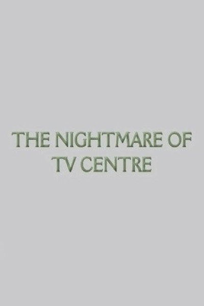 Póster de The Nightmare of TV Centre