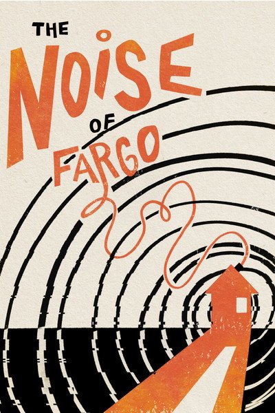 Póster de The Noise of Fargo