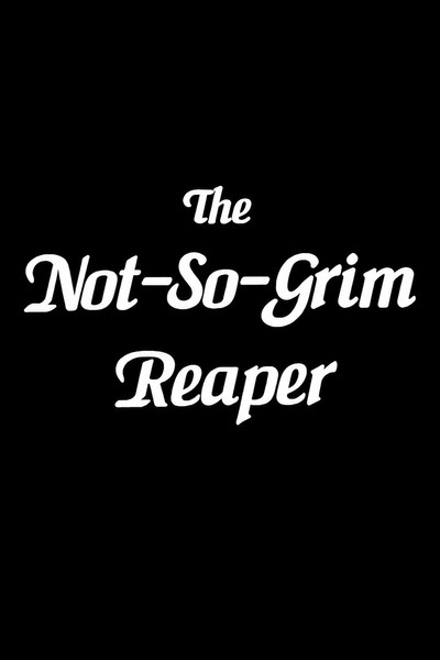 Póster de The Not-So-Grim Reaper
