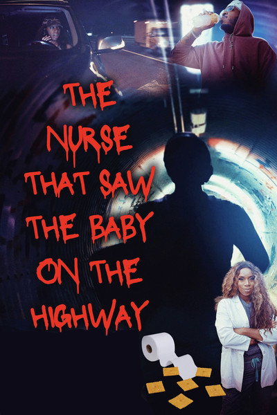 Póster de The Nurse That Saw the Baby on the Highway
