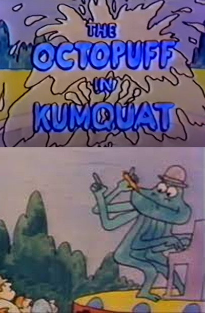 Póster de The Octopuff in Kumquat