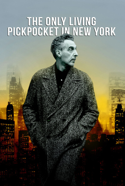 Póster de The Only Living Pickpocket in New York