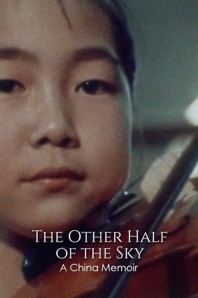 Póster de The Other Half of the Sky: A China Memoir