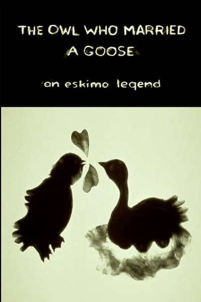 Póster de The Owl Who Married a Goose: An Eskimo Legend
