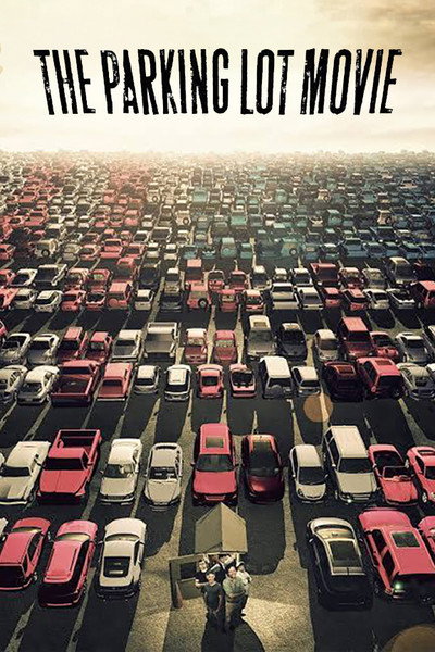 Póster de The Parking Lot Movie