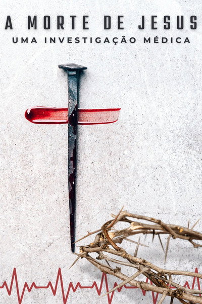 Póster de The Passion of Jesus: A medical investigation