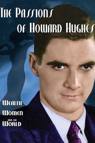 Póster de The Passions of Howard Hughes