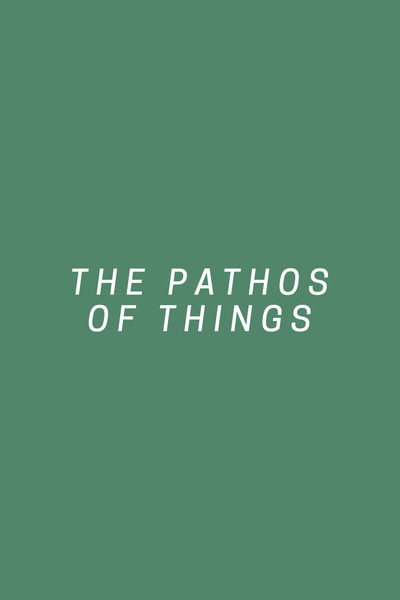 Póster de The Pathos of Things