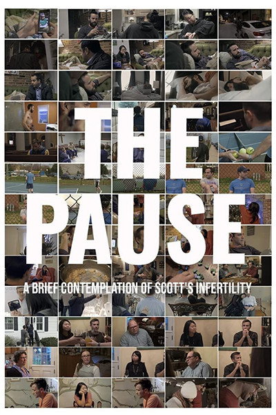 Póster de The Pause: A Brief Contemplation of Scott's Infertility