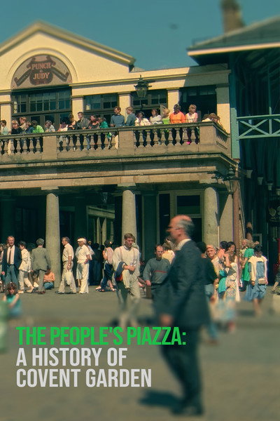 Póster de The People's Piazza: A History of Covent Garden