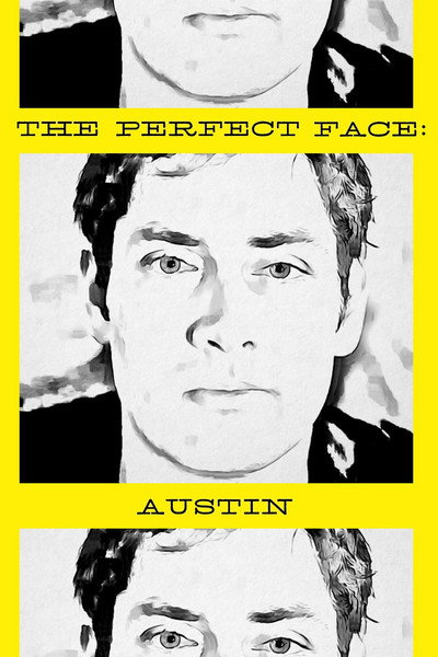 Póster de The Perfect Face: Austin Version