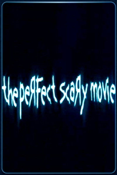 Póster de The Perfect Scary Movie