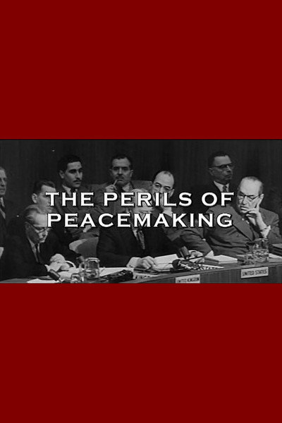 Póster de The Perils of Peacemaking