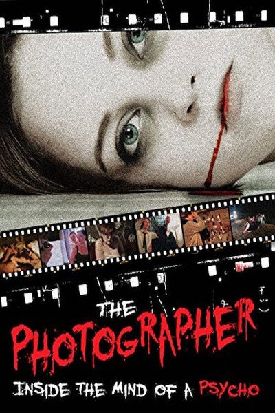 Póster de The Photographer: Inside the Mind of a Psycho