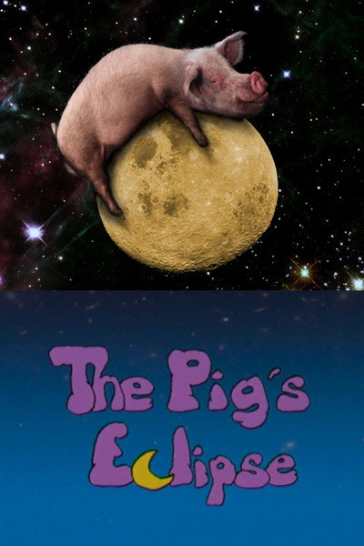 Póster de The Pig's Eclipse
