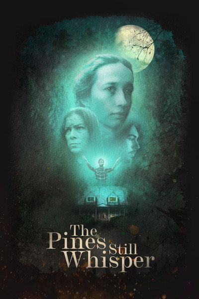 Póster de The Pines Still Whisper