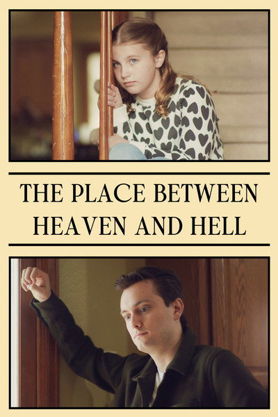 Póster de The Place Between Heaven and Hell