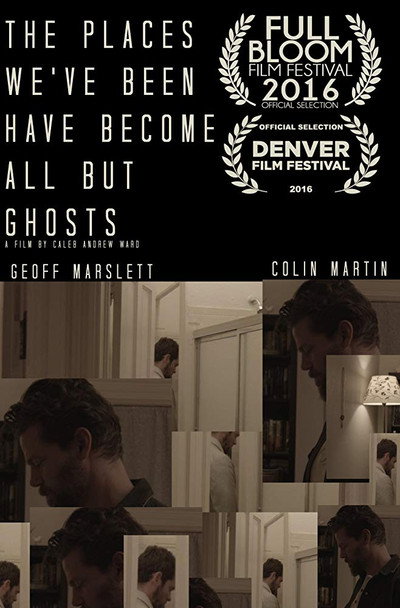 Póster de The Places We've Been Have Become All But Ghosts