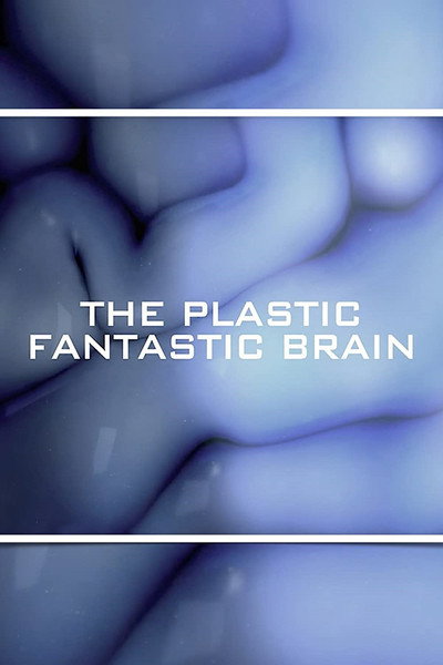 Póster de The Plastic Fantastic Brain