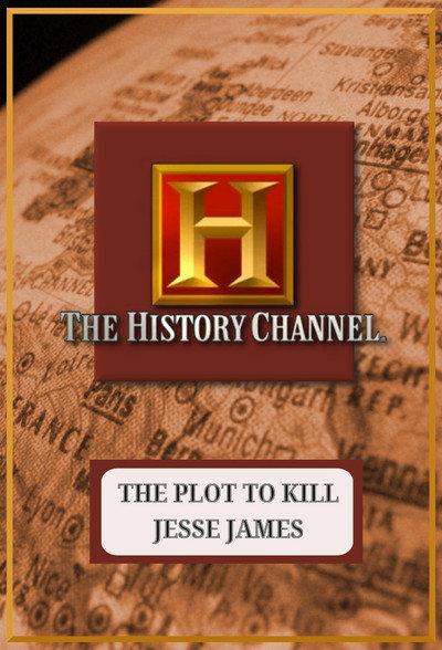 Póster de The Plot to Kill: Jesse James