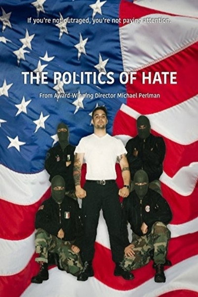 Póster de The Politics of Hate