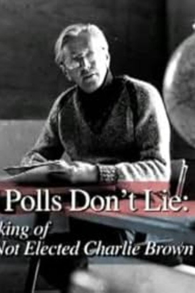 Póster de The Polls Don't Lie: The Making of You're Not Elected, Charlie Brown