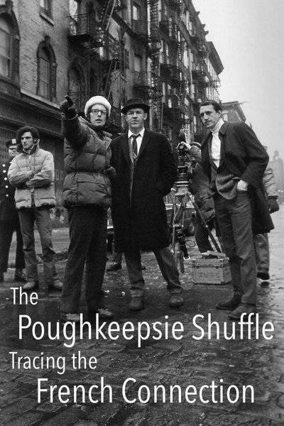 Póster de The Poughkeepsie Shuffle: Tracing 'The French Connection'