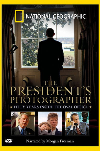 Póster de The President's Photographer: Fifty Years Inside the Oval Office