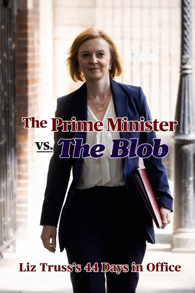 Póster de The Prime Minister vs the Blob: Liz Truss's 44 Days in Office