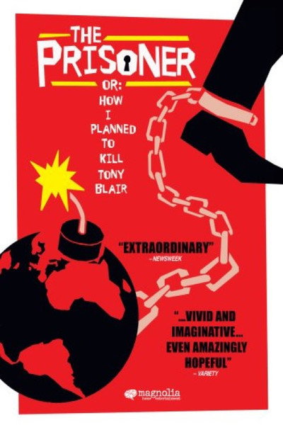 Póster de The Prisoner or: How I Planned to Kill Tony Blair