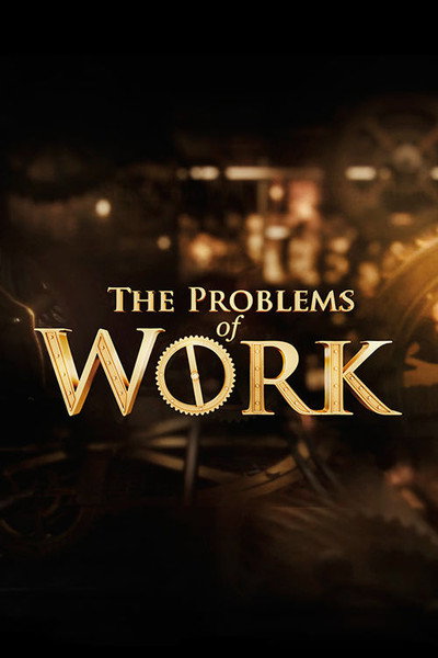 Póster de The Problems of Work