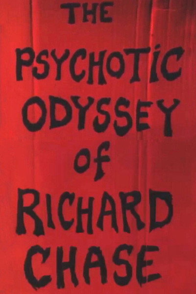 Póster de The Psychotic Odyssey of Richard Chase