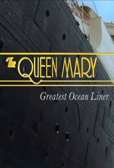 Póster de The Queen Mary: Greatest Ocean Liner