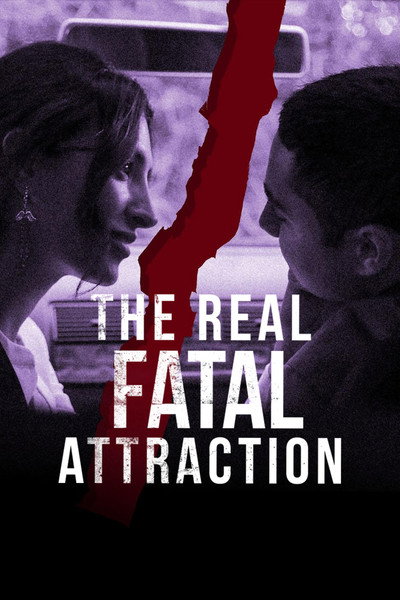 Póster de The Real Fatal Attraction