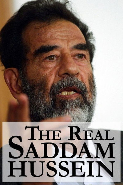 Póster de The Real Saddam Hussein