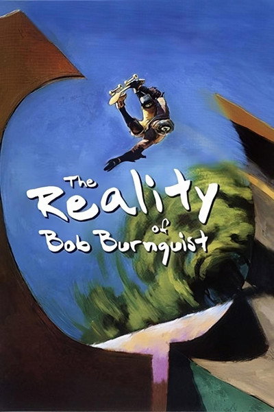 Póster de The Reality of Bob Burnquist