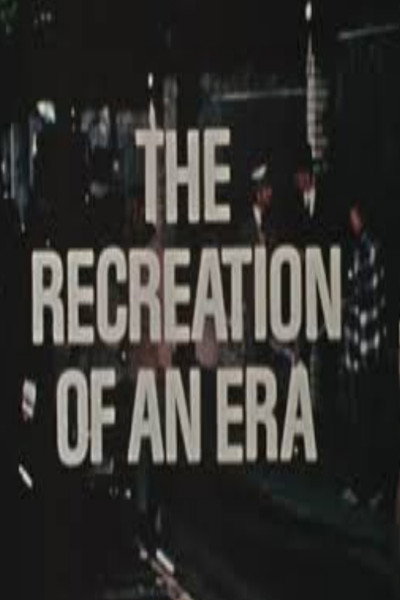 Póster de The Recreation of an Era
