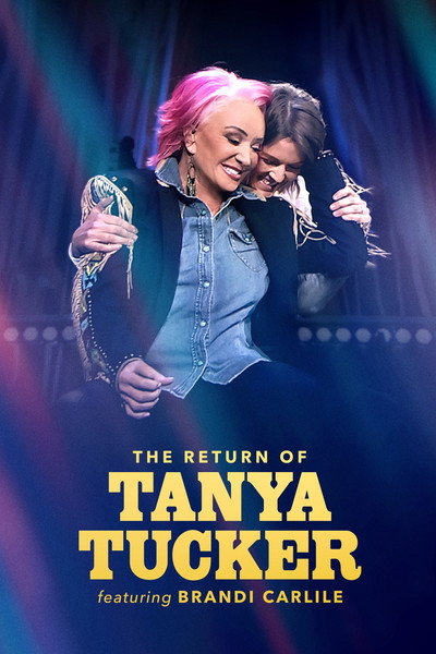 Póster de The Return of Tanya Tucker: Featuring Brandi Carlile