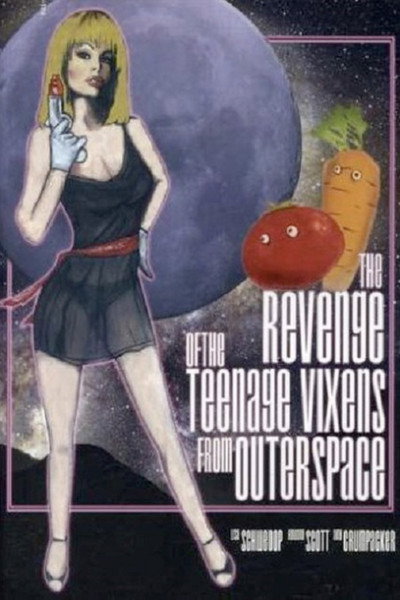 Póster de The Revenge of the Teenage Vixens from Outer Space