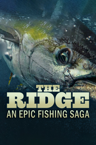 Póster de The Ridge: An Epic Fishing Saga