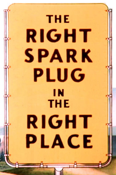 Póster de The Right Spark Plug in the Right Place