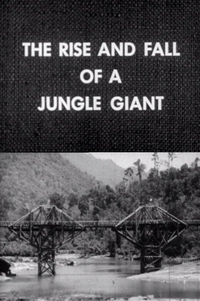 Póster de The Rise and Fall of a Jungle Giant