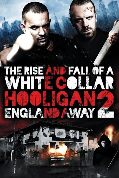 Póster de The Rise and Fall of a White Collar Hooligan 2