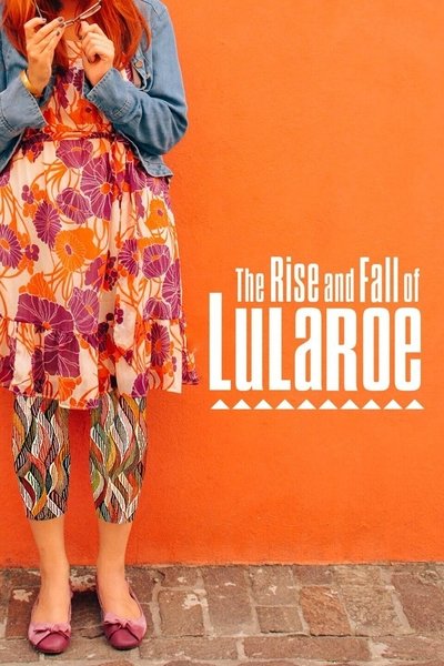 Póster de The Rise and Fall of LuLaRoe
