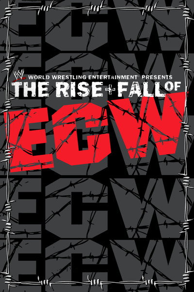 Póster de The Rise & Fall of ECW
