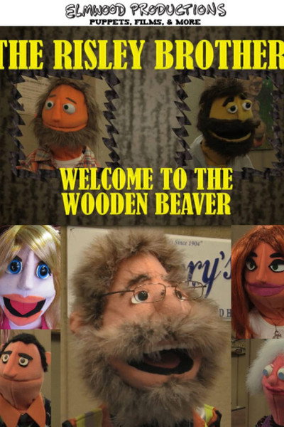 Póster de The Risley Brothers: Welcome To The Wooden Beaver