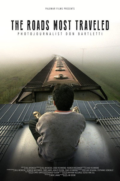Póster de The Roads Most Traveled: Photojournalist Don Bartletti