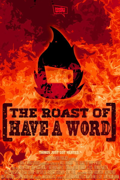 Póster de The Roast of Have A Word