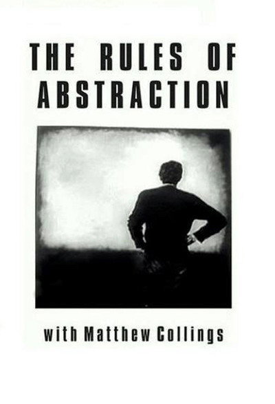 Póster de The Rules of Abstraction with Matthew Collings
